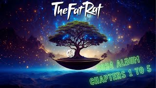 TheFatRat 2024 STORY NEW Album 🔥 Chapter 1 to 5 🎶 TheFatRat Songs With LORE Explained