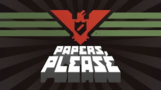 None shall pass (unless you're legal) - (Papers Please)