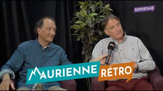 Maurienne Retro #78 Rencontre avec les frères Deparis