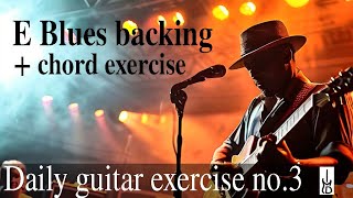 Quick chord change exercise and E blues backing track lesson for beginners and intermediate guitar