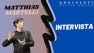 Intervista a Matthias Martelli