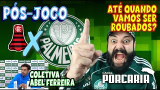 🔴#AOVIVO| PÓS-JOGO| FLAMENGO X PALMEIRAS 🏆ROUBADOS OUTRA VEZ!!! 🤮 COLETIVA ABEL FERREIRA