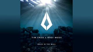 TIM ENSO & NADI MOSS - BRICK IN THE WALL