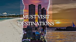 MUST VISIT DESTINATIONS in the PHILIPPINES