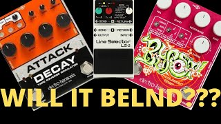 Will It Belnd??? EHX Attack Decay & Blurst