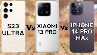 Samsung Galaxy S23 Ultra Vs Xiaomi 13 Pro Vs Iphone 14 Pro Max👀😱😱.