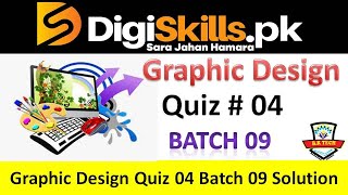 graphic design quiz 4 batch 9 solution digiskil || solved quiz 4 of graphic design digiskill batch 9