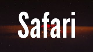 Serena - Safari (Lyrics)