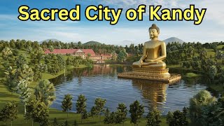 IND | Sacred City of Kandy:   कैंडी का पवित्र शहर 🌞