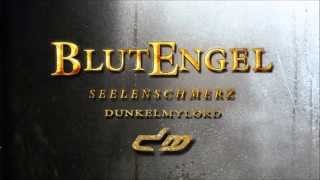 BLUTENGEL - SEELENSCHMERZ (TWO VERSION DUNKELMYLORD)