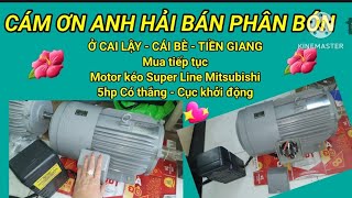 Motor kéo Super Line Mitsubishi 5hp Cục khởi động Anh Hải Cái Bè đã mua ủng hộ 👍💖