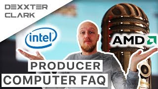 Best AMD or Intel? MSI, Lenovo or Razer computer for music production? FAQ