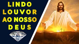 LINDO LOUVOR AO NOSSO DEUS !!!