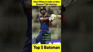 Most Fifties In India vs New Zealand T20I Matches 🏏 Top 5 Batsman 🔥 #shorts #rohitsharma #klrahul