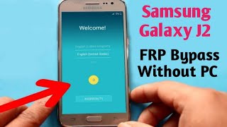 FRP Bypass Samsung Galaxy J2 || Samsung Galaxy J2 Frp bypass || Unlock FRP google Account Samsung J2