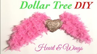 DIY Heart and Wings/Home decor dollar tree items