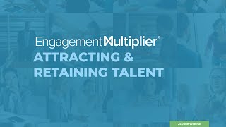 Webinar: Keys to Attracting & Retaining Employees