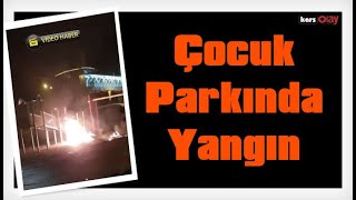 Kars'ta Çocuk Oyun Parkında Yangın