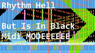 Rhythm Hell - But Is BLACK MODEEEEEEE