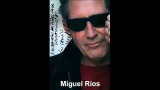 Miguel Rios - Canciones