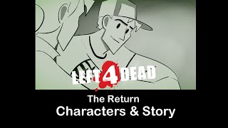 L4D - The Return Behind-the-Scenes #2