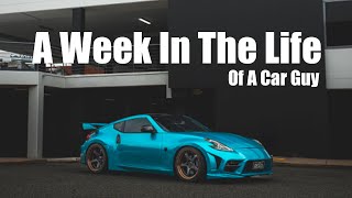 A Week In The Life Of A Car Guy!