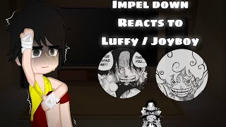 Impel Down Reacts To Luffy / Joyboy | 🇺🇸/🇧🇷 | One Piece Gacha React | Gear 5 |