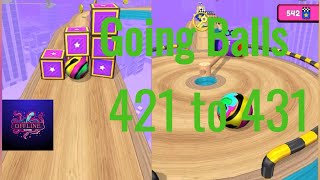 Going balls levels 421 to 431 Gameplay | #goingballs #offlinegaming #ballgame