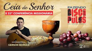 CULTO DE CEIA - GERSON BORGES - 14/09/2024