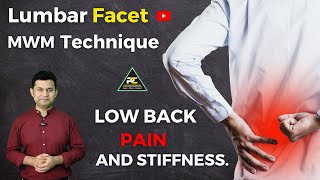 LOW BACK PAIN AND STIFFNESS : GET GOOD RESULTS BY LUMBAR FACET MWM TECHNIQUE