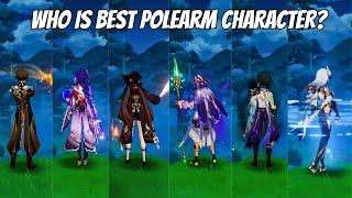 Who Is The Best Polearm Character? Nuke showcases {Genshin Impact}