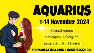 RAMALAN ZODIAK AQUARIUS Periode 1-14 November 2024  ❤️ "Cek Energi"