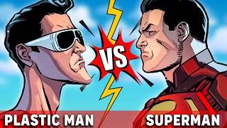 Why Plastic Man Vs Superman Isn't Even A Contest