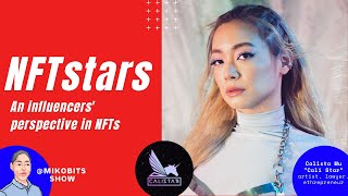 NFTstars: An influencers' perspective in NFTs with Calista Wu a.k.a CaliStar