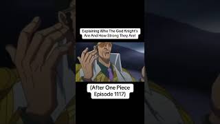 Explaining Who The God Knight’s Are In One Piece Episode 1117 #shorts #onepiece