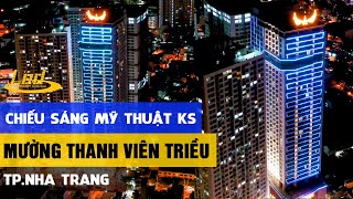 Chiếu sáng mĩ thuật Khách sạn Mường Thanh Viễn Triều - TP Nha Trang