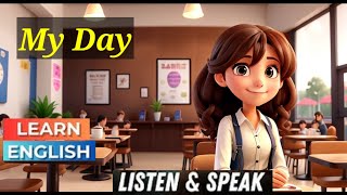 My Daily routine | Improve your English | Reading Listening and Speaking Practice | Level 1