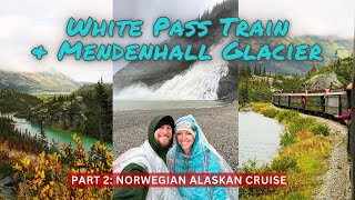 Explore Mendenhall Glacier & White Pass and Yukon Route Railway (in Juneau & Skagway Alaska) PART 2