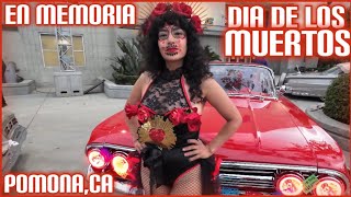 En Memoria 》 Dia De Los Muertos 》Pomona,CA 》11/02/24