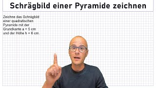 Schrägbild einer quadratischen Pyramide zeichnen