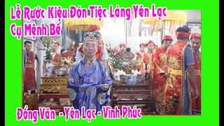 Lễ Rước Kiệu Đón Tiệc Làng Yên Lạc_Cụ Mệnh Bế - Tháng 9 - 2024 (Thôn Yên Lạc - Đồng Văn -Yên Lạc-VP)