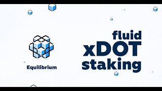 How does Equilibrium's fluid xDOT staking work?