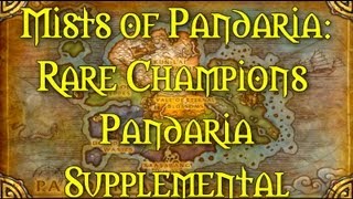 Mists of Pandaria: Supplemental Rares Guide