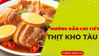 Hướng Dẫn Làm Thịt Kho Tàu Cả Nhà Ăn