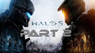 Halo 5 Guardians Walkthrough Campaign - Part 2 HD 60fps