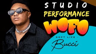 Bucci _ Wofo (soft life) Nyalimusic studio performance