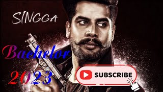 Bachelor singga latest punjabi song 2023 new songs