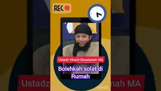 BOLEHKAH SOLAT DI RUMAH