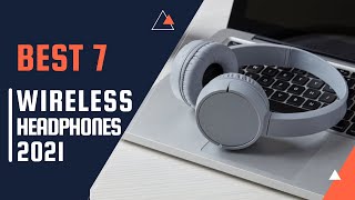 Best 7 Wireless Headphones in 2021👍Wireless Headphones You Must Have👌✅