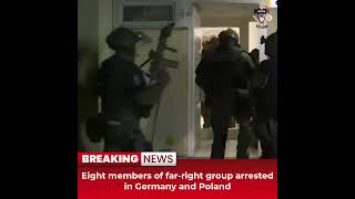 Desitdown News (Eight members of far right group arrested in Germany and Poland) #desitdown #news